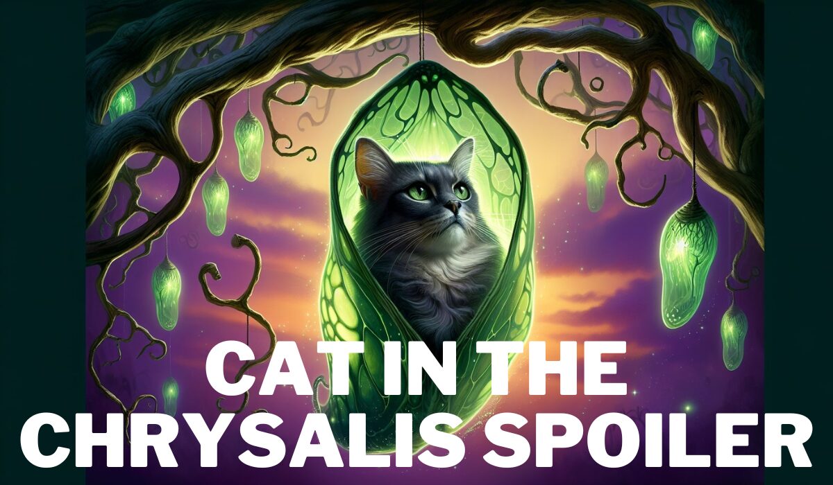 cat in the chrysalis spoiler
