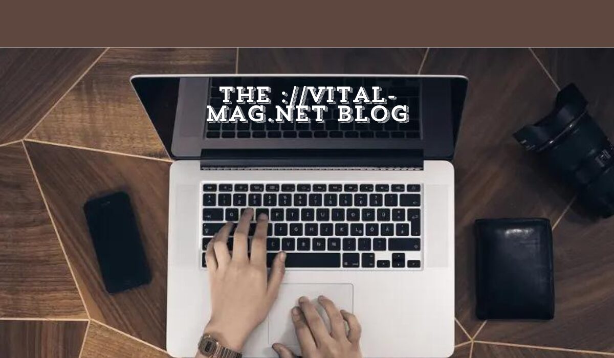 the ://vital-mag.net blog