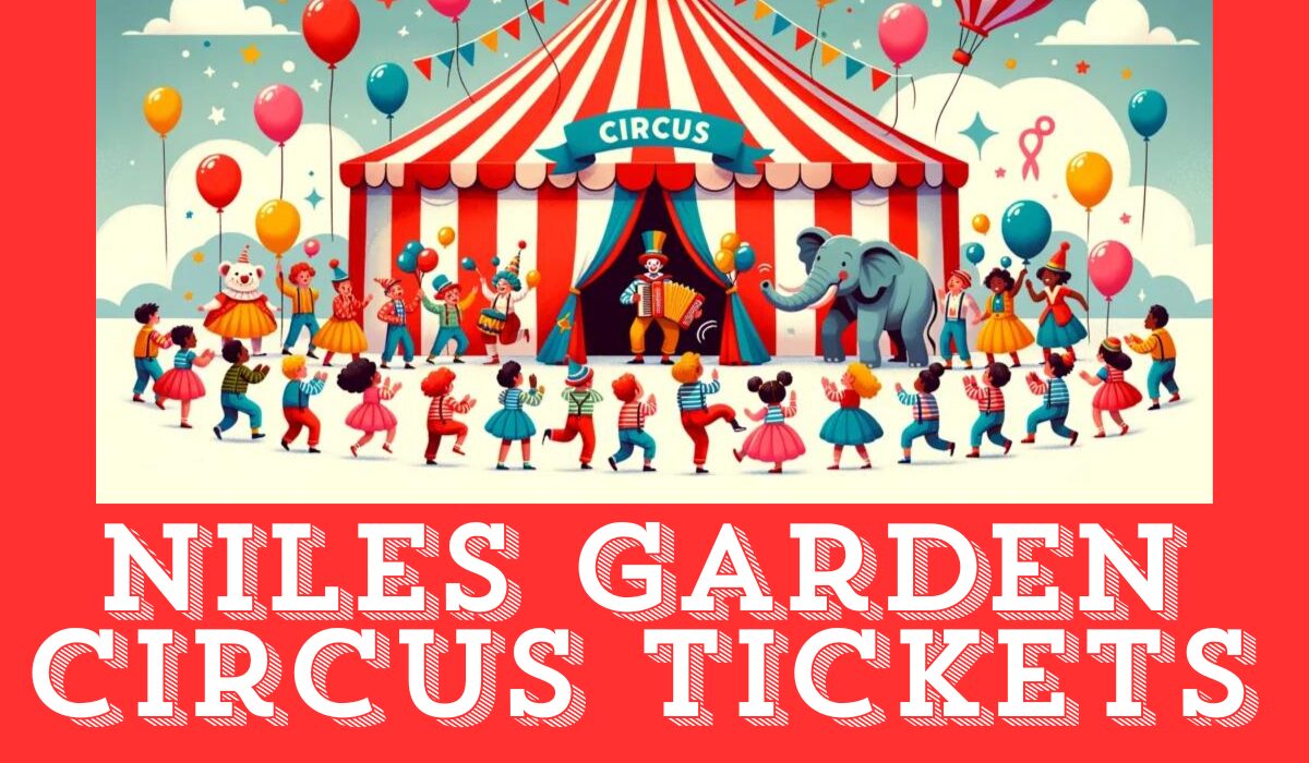 niles garden circus tickets