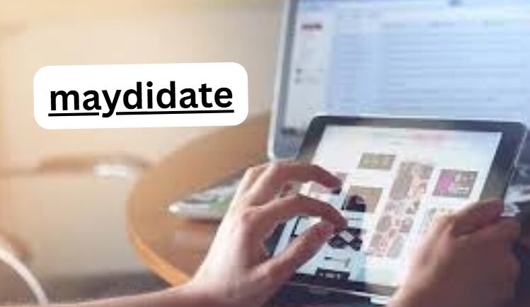 Maydidate